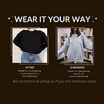 Wear it your way: a 5 foot 7 model in a size M sweatshirt for a fitted look and in a size XL for an oversized look; size up if you are between sizes